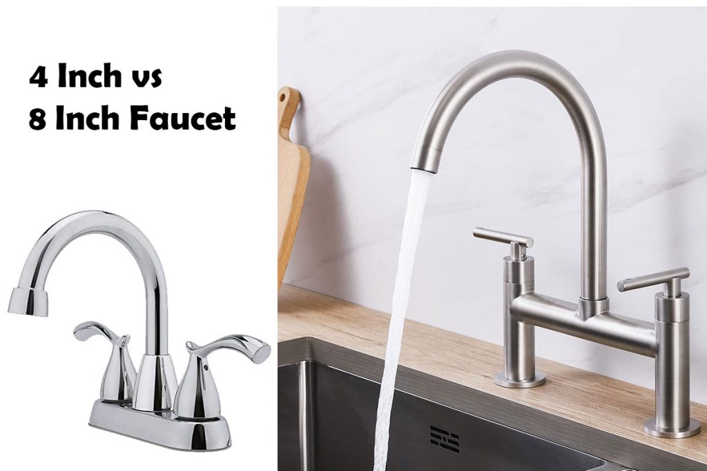 4 Inch vs 8 Inch Faucet